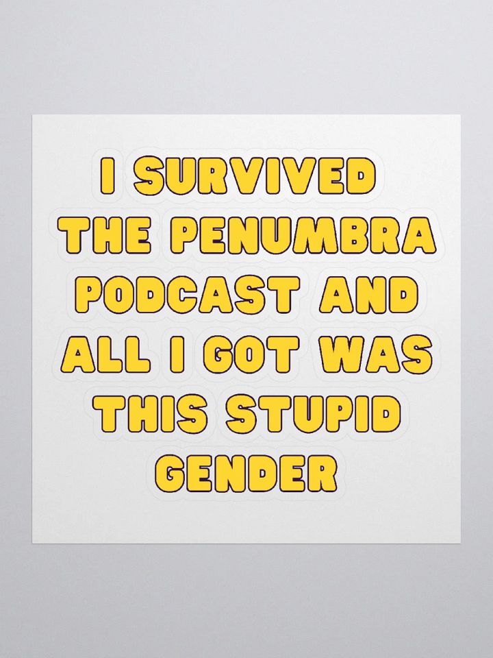 I Survived The Penumbra Podcast Sticker product image (1)