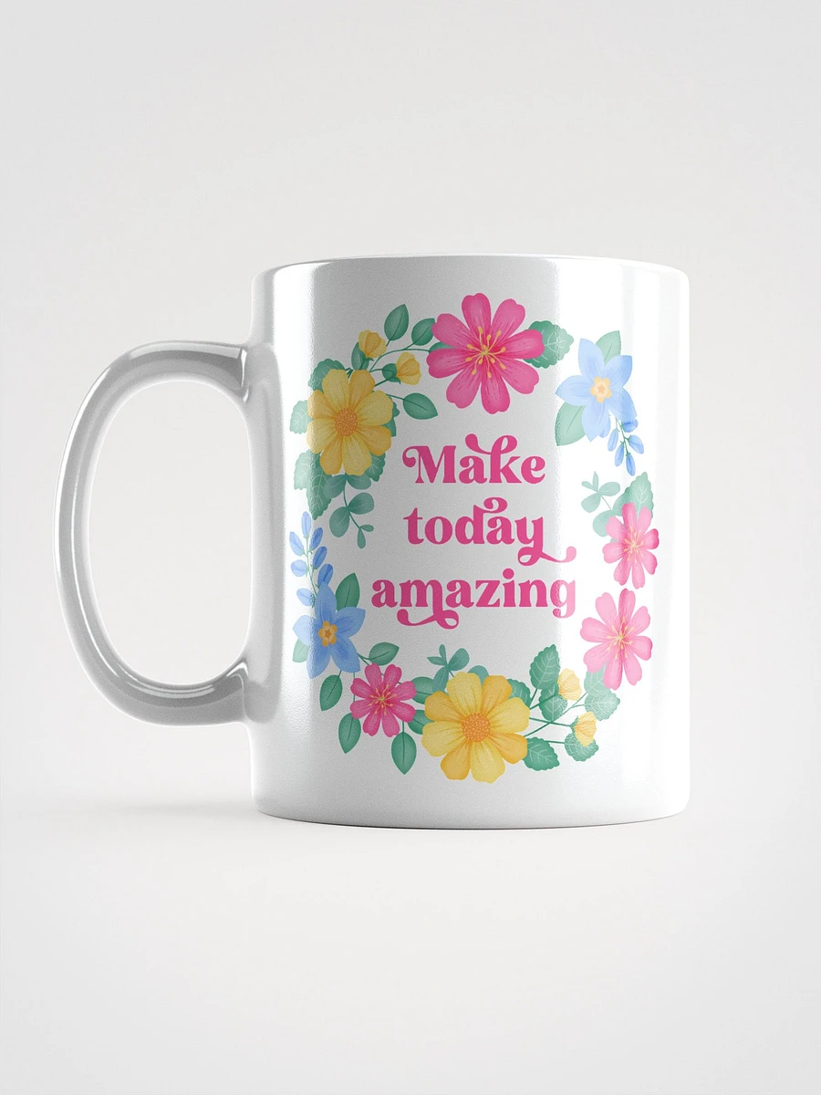 Make today amazing - Motivational Mug product image (6)