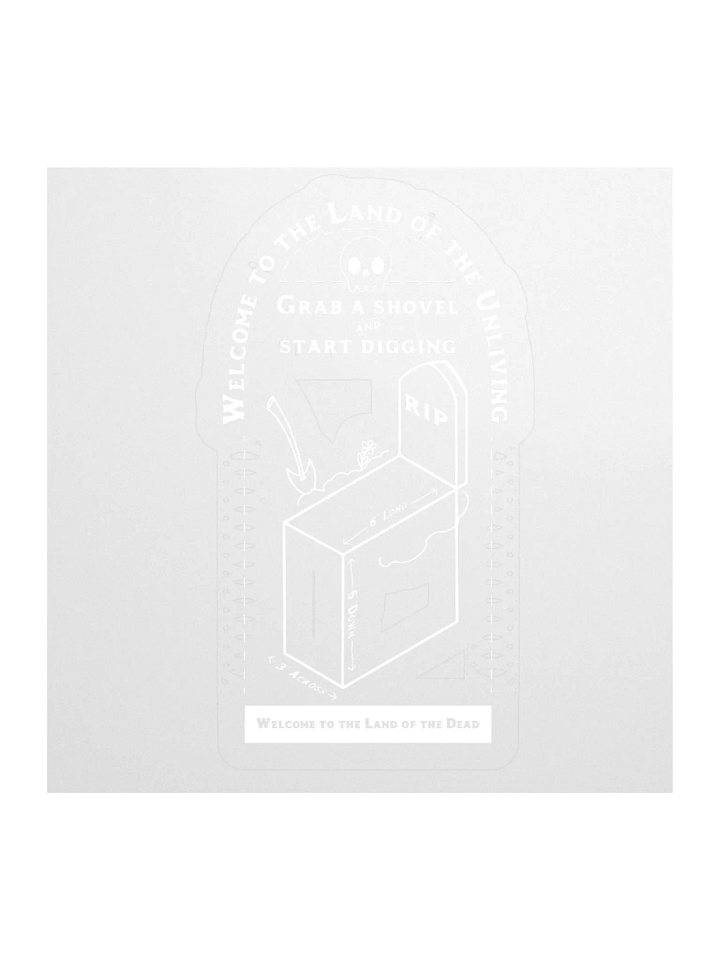 Welcome to the Land of the Un-Living Sticker product image (4)