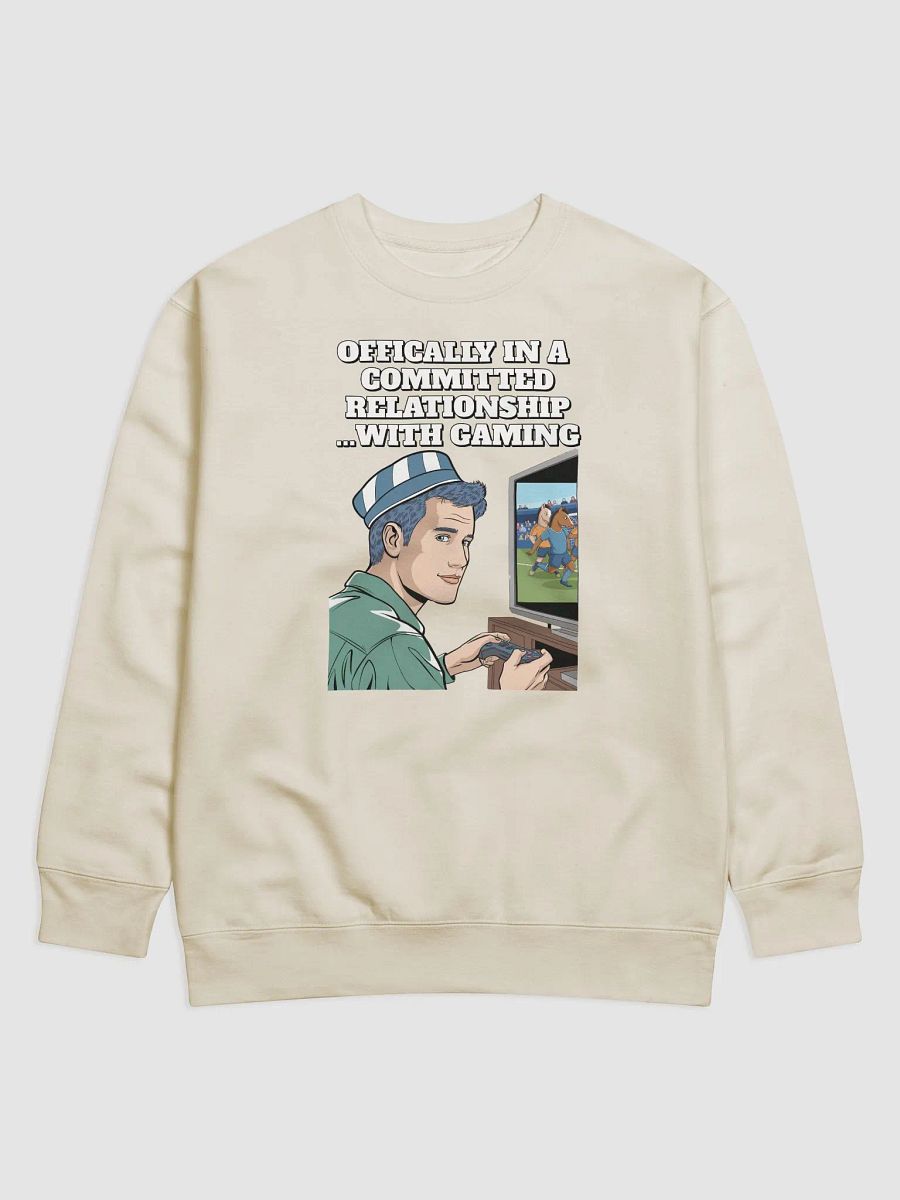 Offically In A Committed Relationship...With Gaming Funny Sweatshirt product image (1)