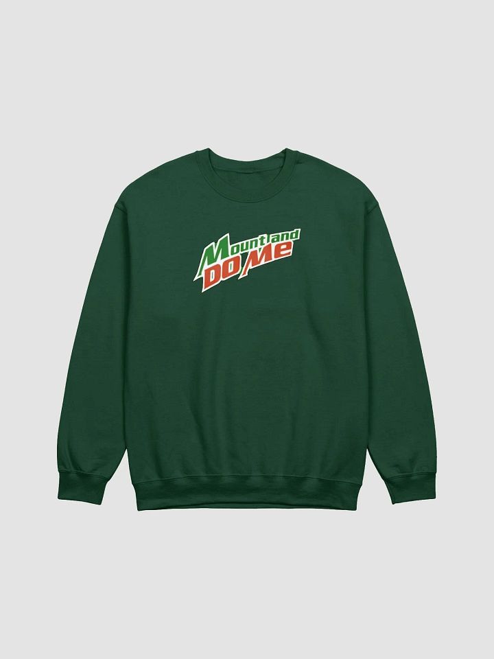 Mount And Do Me Sweatshirt product image (1)