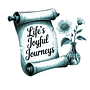 Life’s Joyful Journeys 