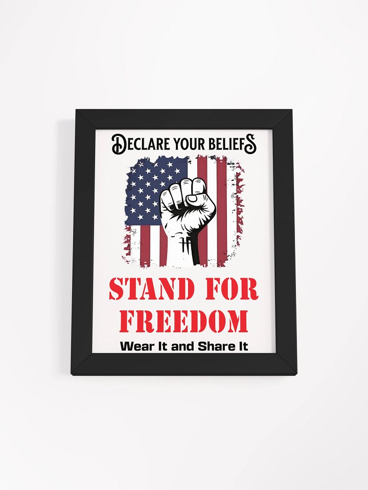 Stand for Freedom: Framed High-Quality Matte Poster (B) product image (1)
