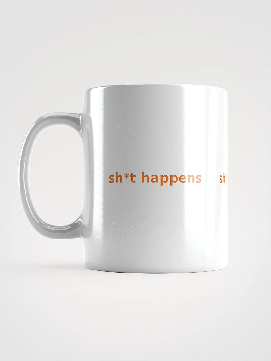 sh*t happens mug product image (16)