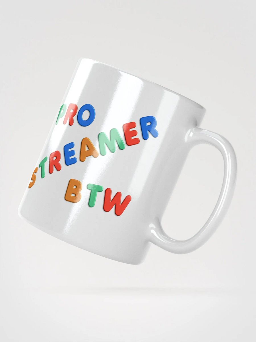 Pro Streamer BTW Mug product image (3)