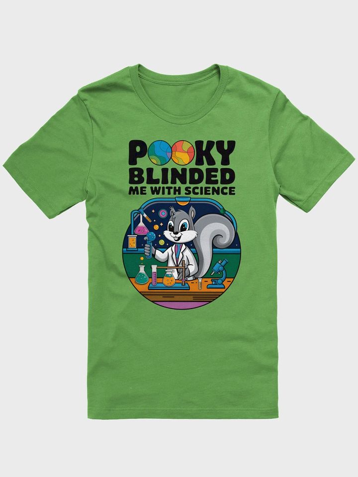 Supersoft and Flattering Lightweight Tee: Pooky blinded me with science! product image (1)