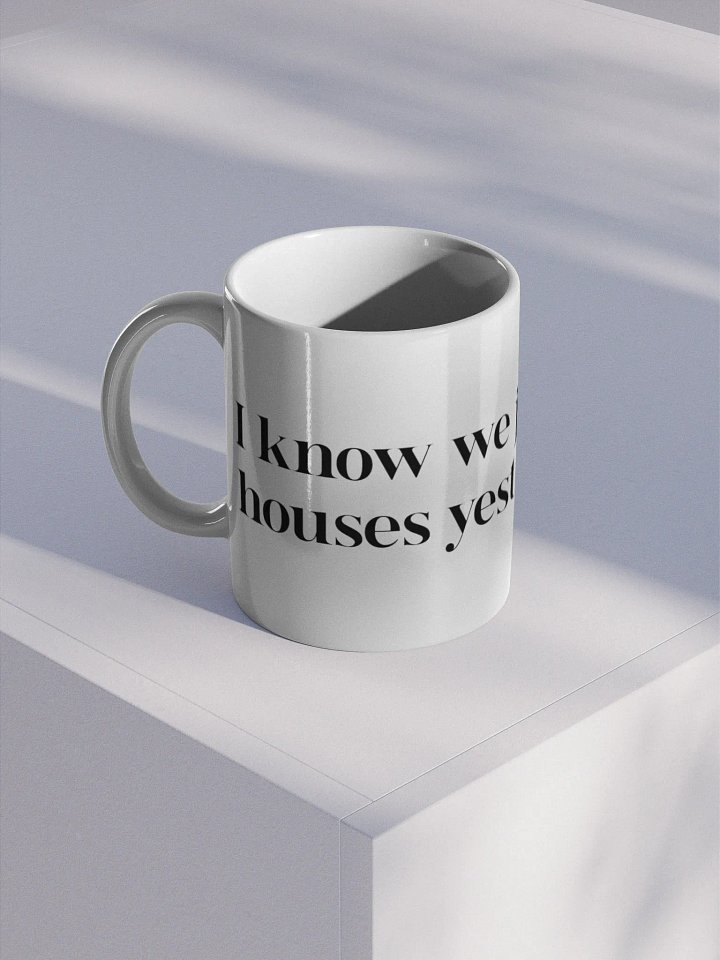 “I know we just moved houses yesterday but-” mug product image (1)
