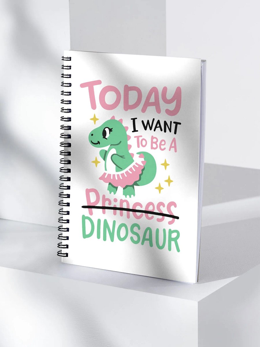 Today I want to be a Dinosaur Spiral Notebook product image (4)