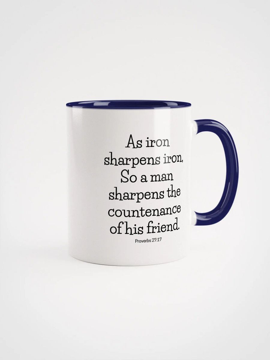 As Iron Sharpens Iron So A Man Sharpens The Countenance Proverbs 27:17 Two-Tone Mug 11/15oz product image (1)