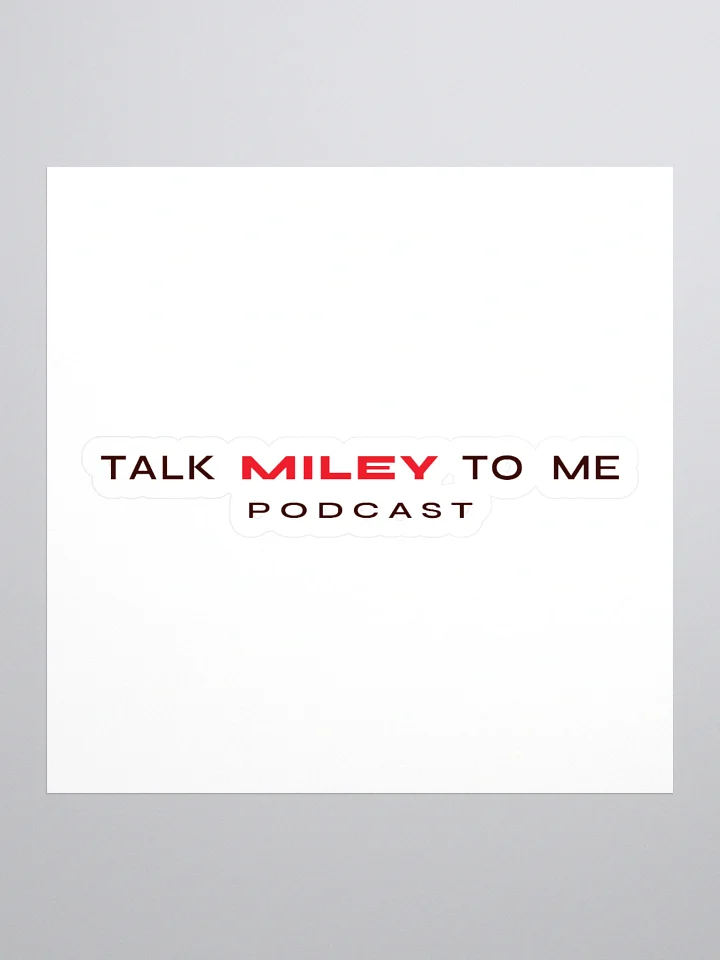 Talk Miley To Me Sticker product image (1)