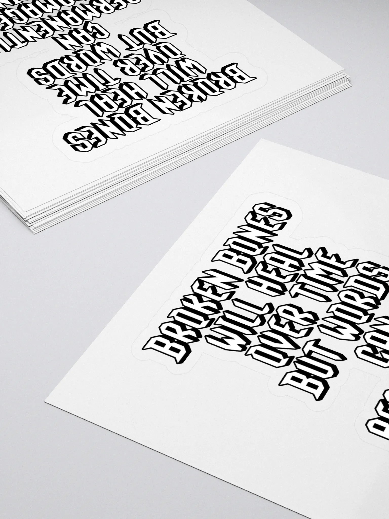 Broken Bones Will Heal Over Time But Words - Sticker product image (4)