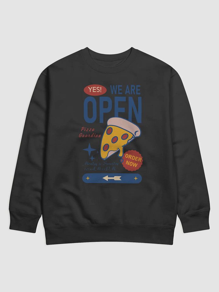 Cheesy Slice Opening hours Sweatshirt product image (1)