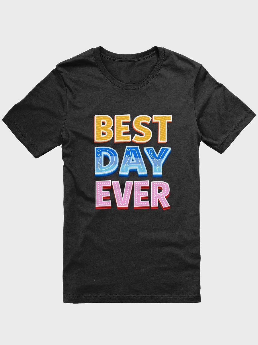 Best Day Ever - Unisex T-shirt Bella Canvas 3001 product image (2)