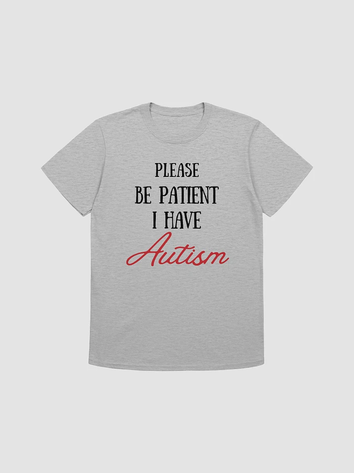 Please Be Patient I Have Autism Unisex T-Shirt V2 product image (1)