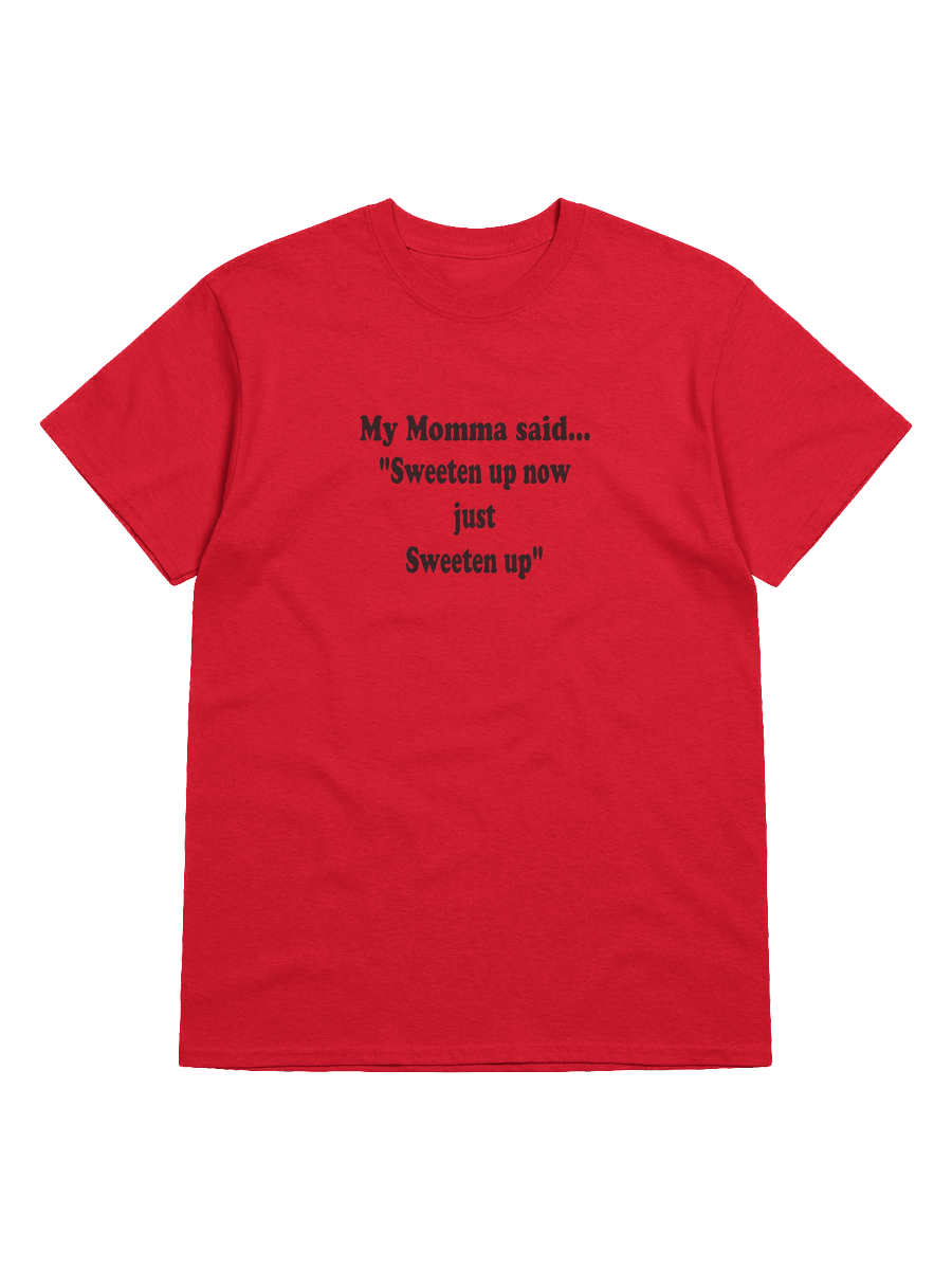Sweeten Up Now Just Sweeten Up shirt product image (41)