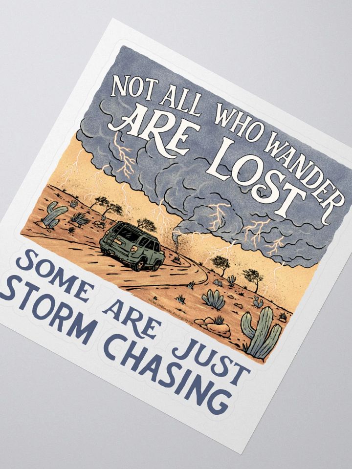 "Some Are Just Storm Chasing" - Sticker product image (2)
