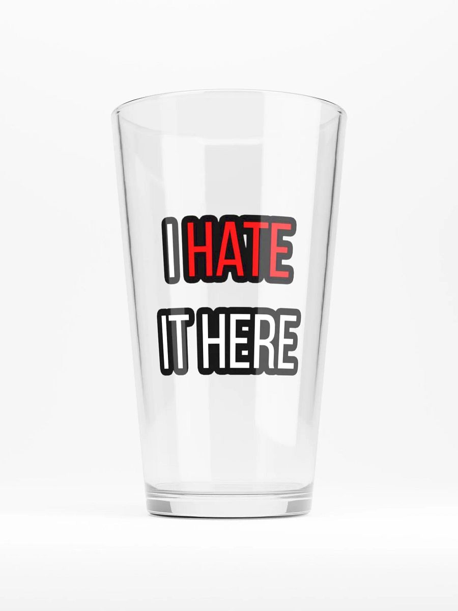 OGF Premium I Hate it Here Pint Glass product image (1)