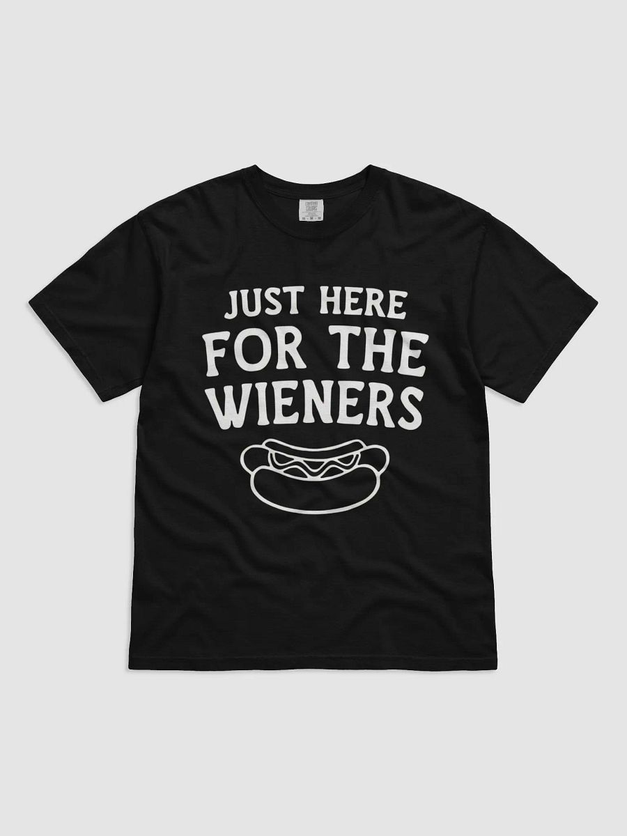 Just Here for the Wieners T-shirt product image (1)