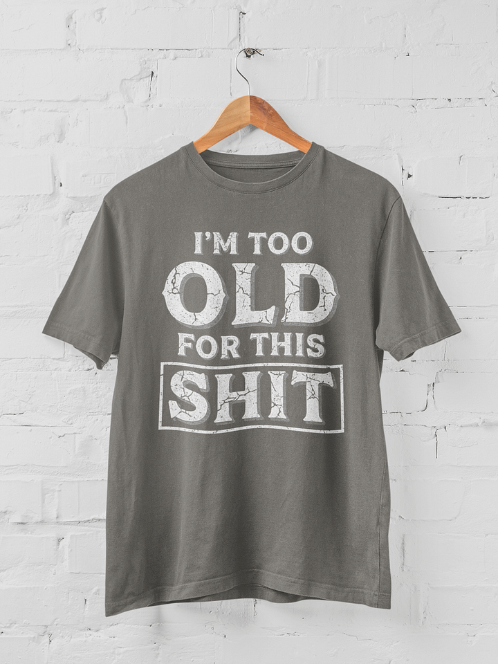 Too Old Funny Vintage T-shirt product image (1)