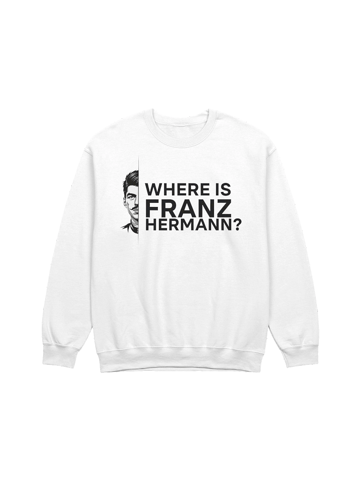 Where is Franz Hermann? Crewneck Sweatshirt product image (1)