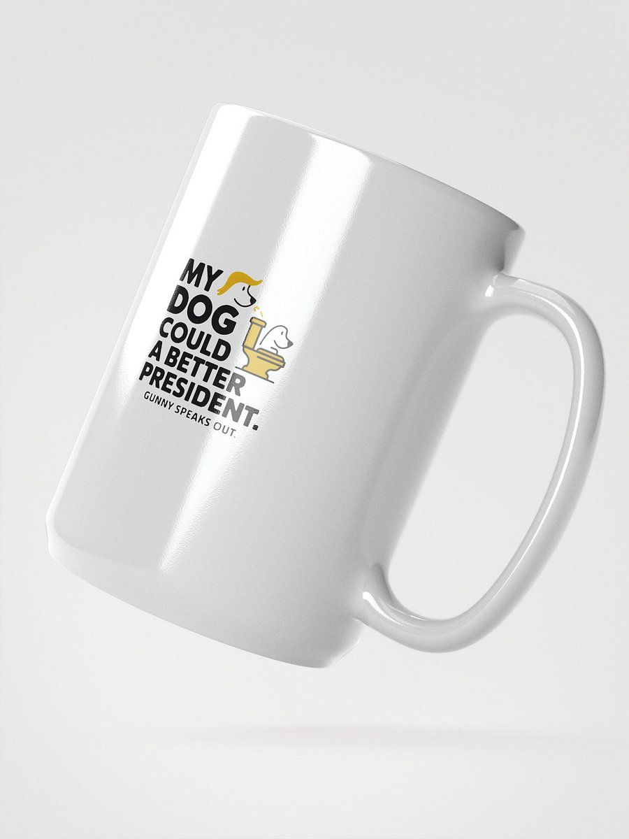 My Dog Could Poop A Better President Tee product image (3)