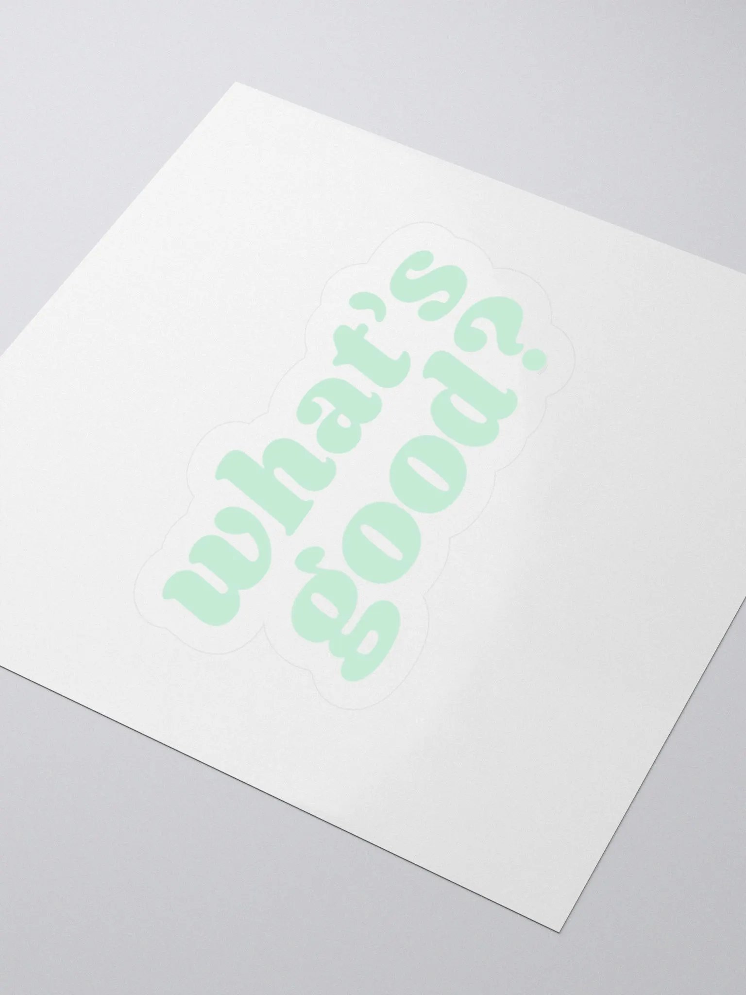 "What's Good?" Kiss Cut Sticker (Green) product image (9)
