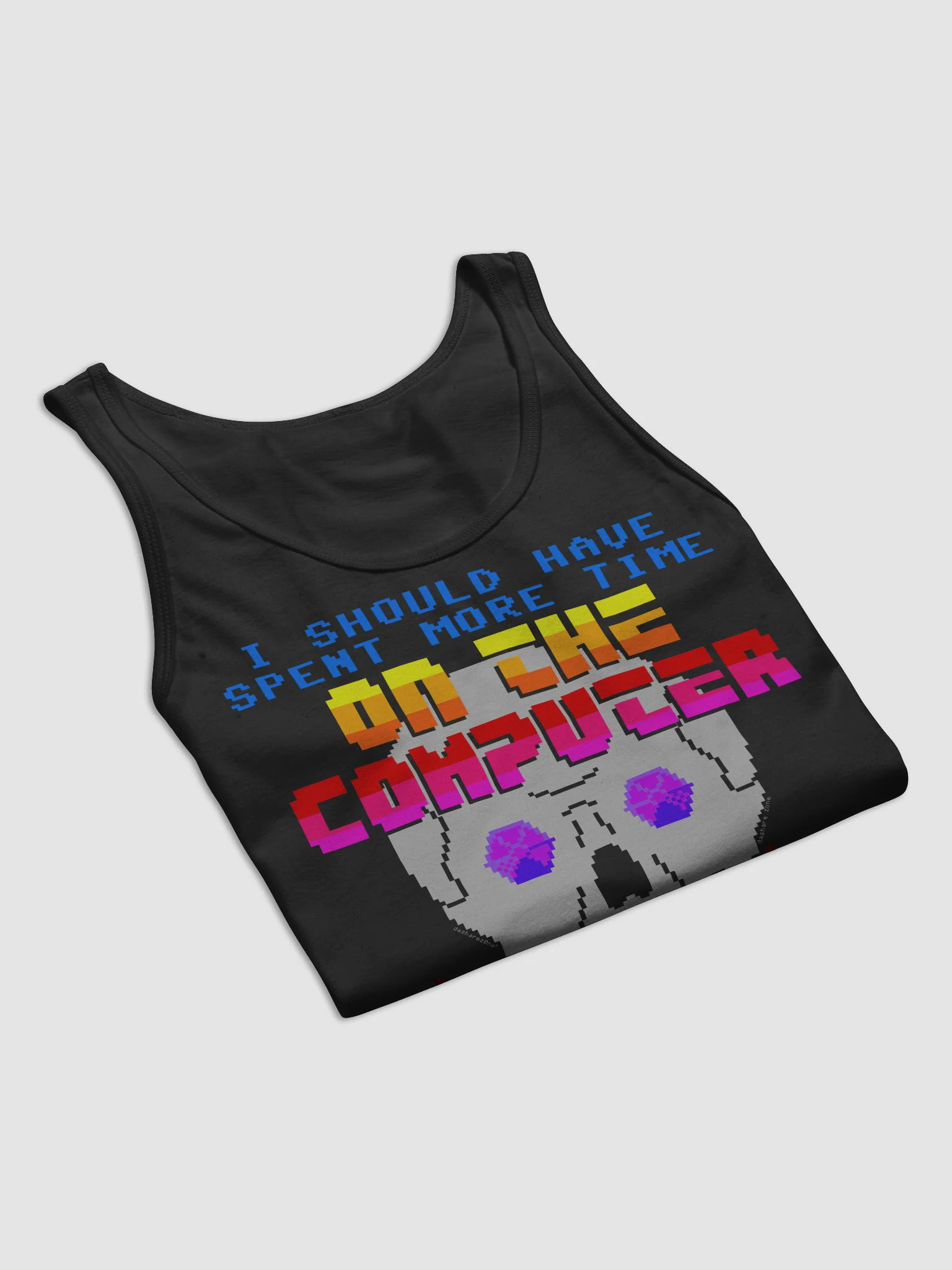I SHOULD HAVE SPENT MORE TIME ON THE COMPUTER "TANK TOP" product image (33)