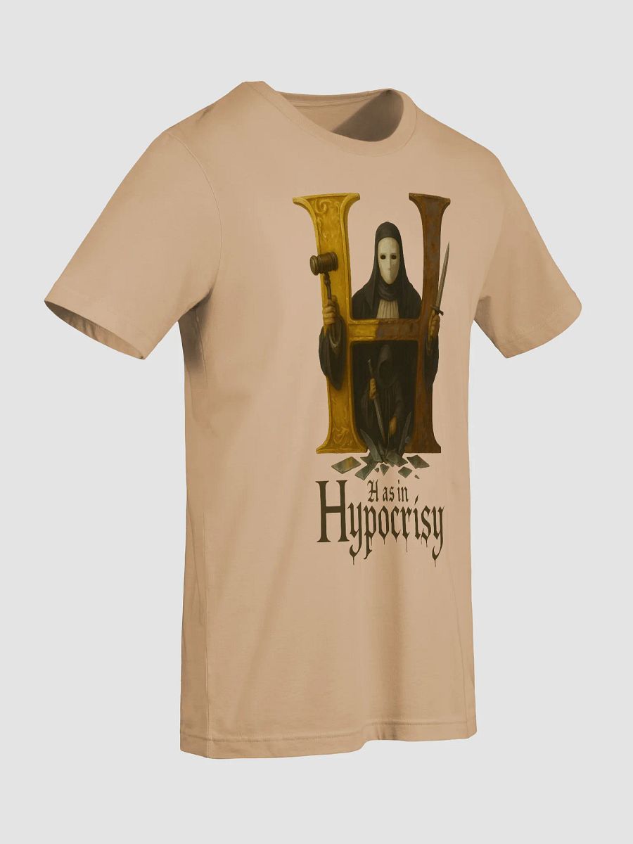 H as in hypocrisy t-shirt product image (57)