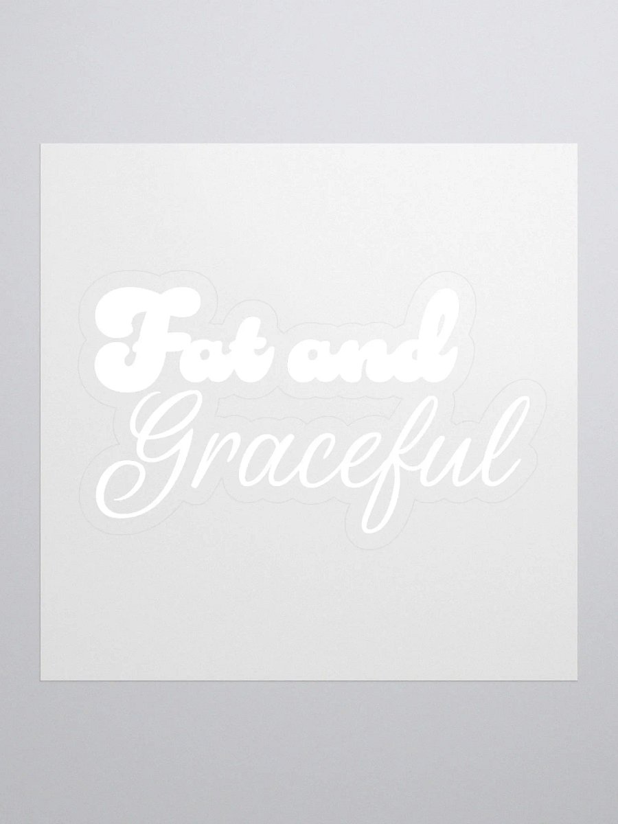 Fat and Graceful Sticker product image (1)