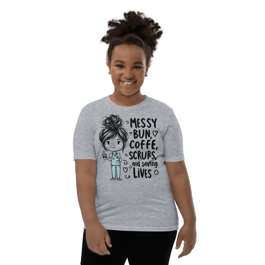 Messy Bun, Coffee, Scrubs, and Saving Lives Youth T-Shirt product image (69)