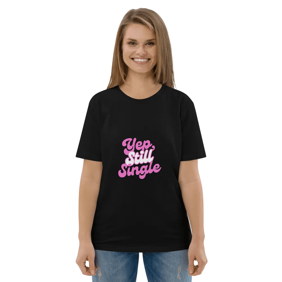 Yep, Still Single Tee product image (5)