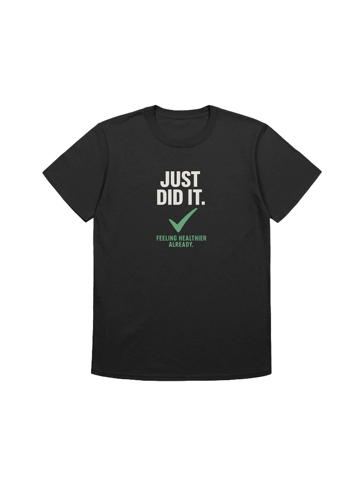 JUST DID IT. Unisex Spoof Design T-Shirt product image (3)