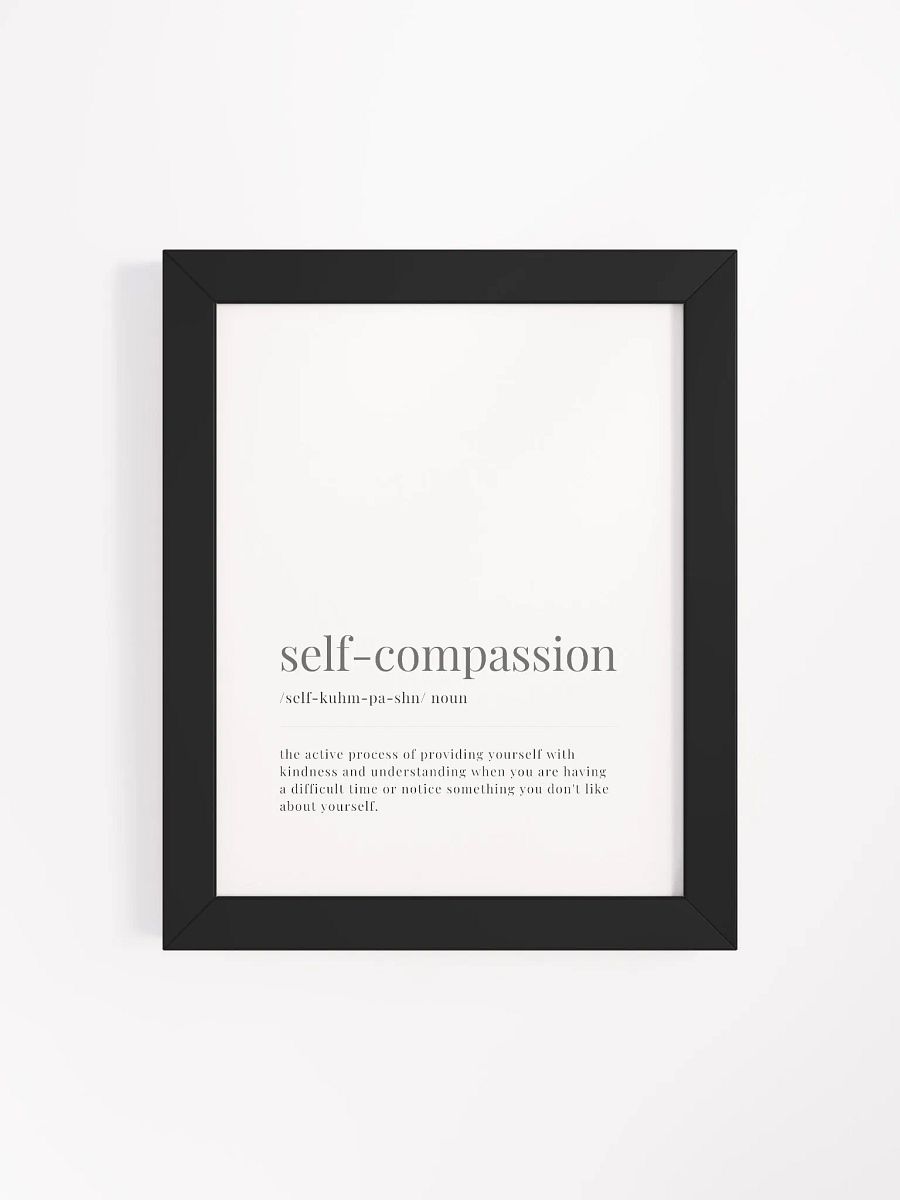 Self-Compassion Definition Framed Print product image (4)