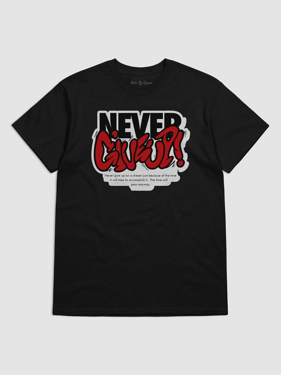 Never Give Up Graphic Tee product image (1)