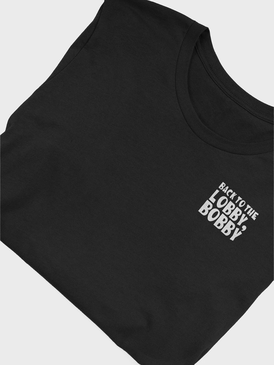 Back to the lobby Bobby Tee product image (17)