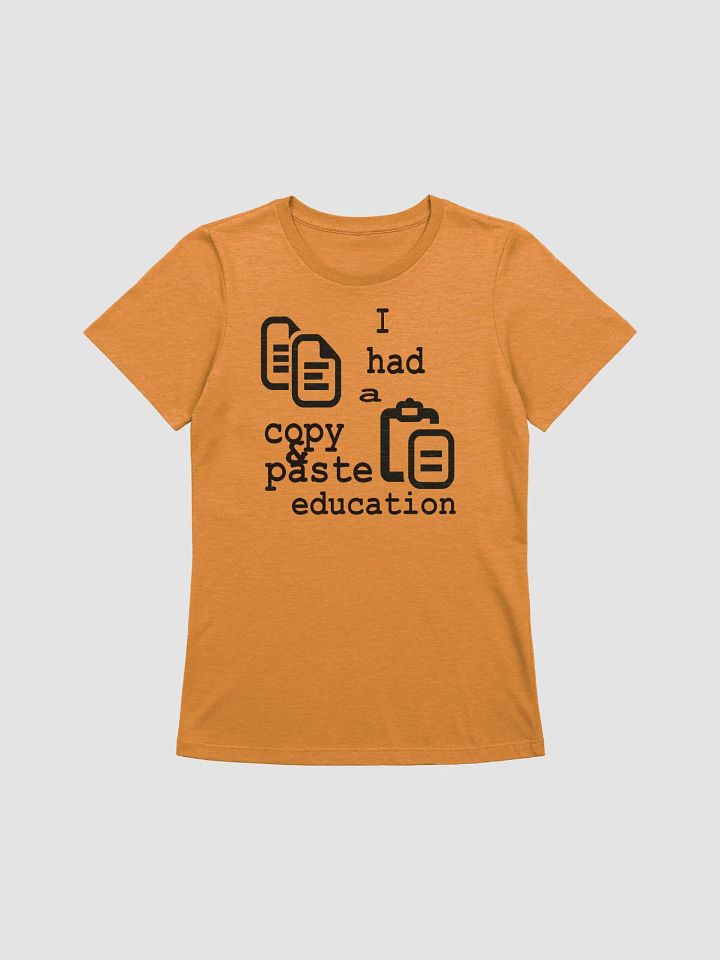 I Had A Copy & Paste Education - Black - Bella+Canvas Women's Supersoft Relaxed-fit T-Shirt product image (2)