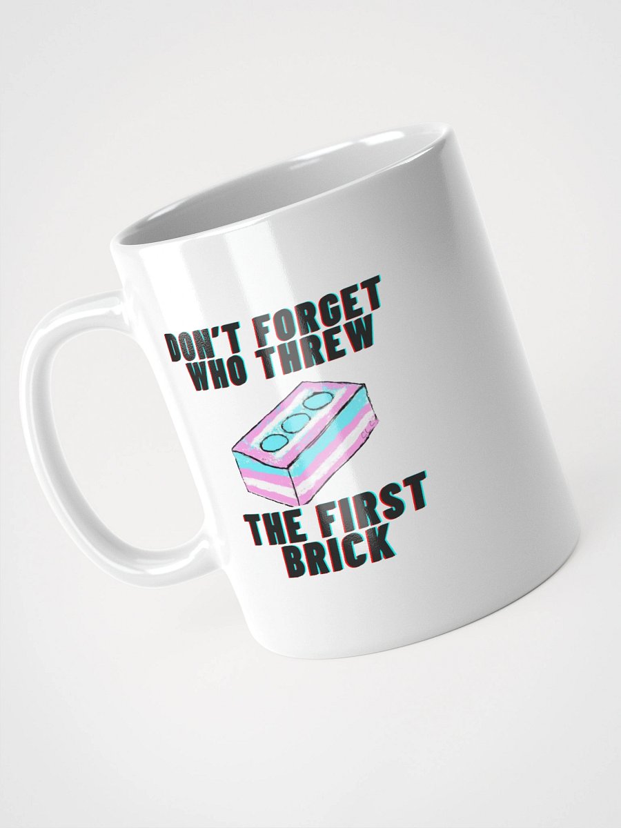 Don't Forget Who Threw The First Brick Mug-White product image (8)