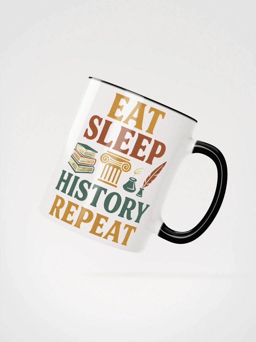 Eat Sleep History Repeat Mug – Teacher Coffee Cup for History Buffs product image (23)