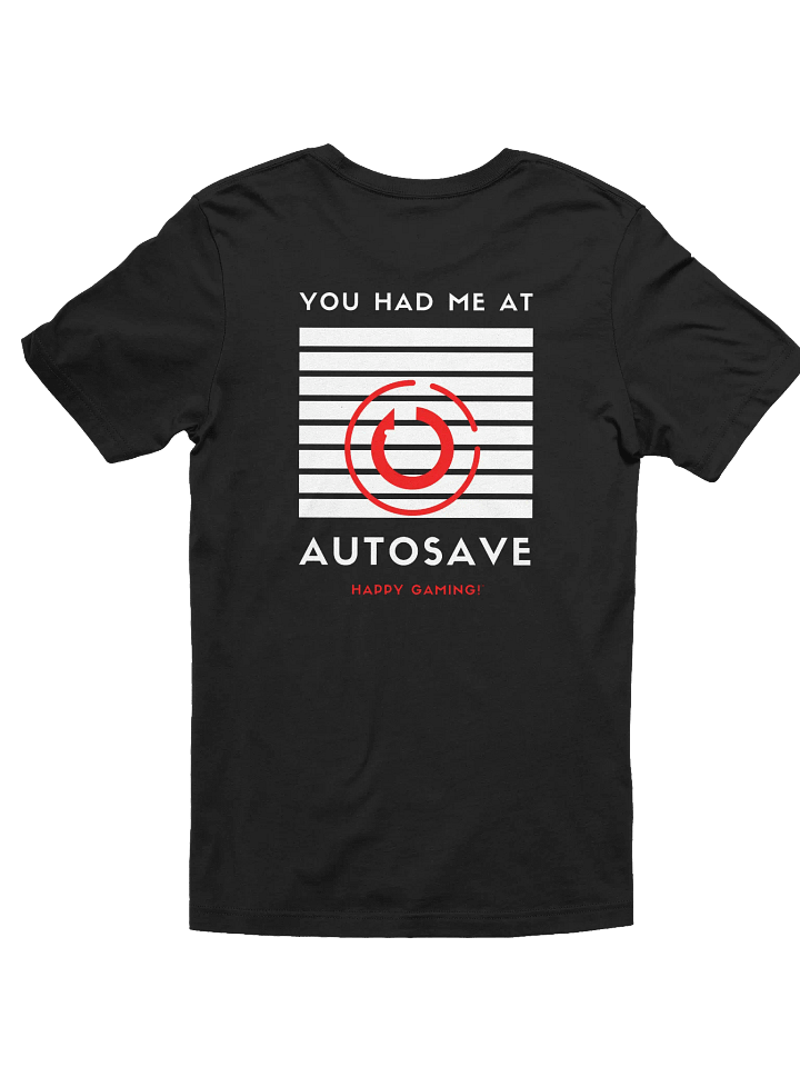 You Had Me At Autosave Graphic Tee product image (2)