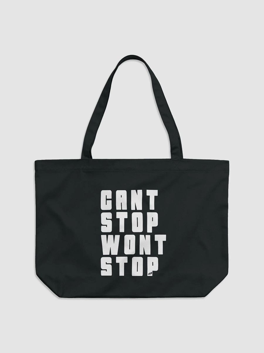 Can't Stop Won't Stop Tote Bag product image (1)
