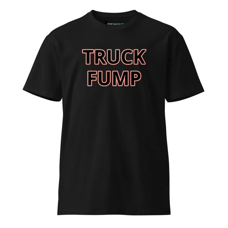 TRUCK FUMP w/ Pink Outline Premium Unisex T-Shirt product image (21)