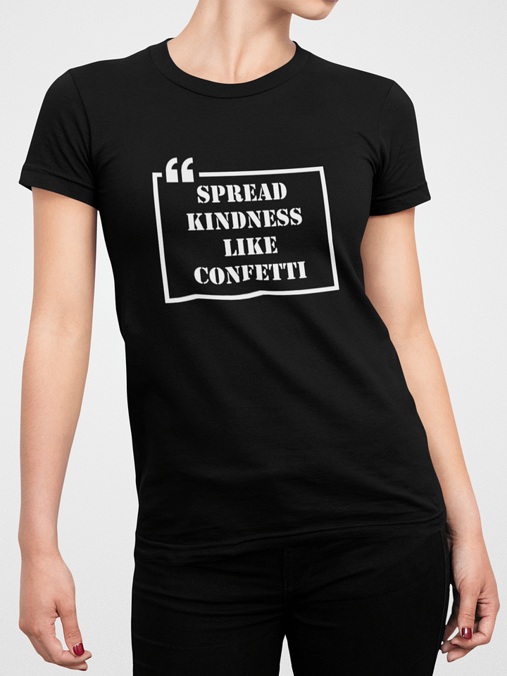 Spread Kindness T-Shirt #540 product image (2)