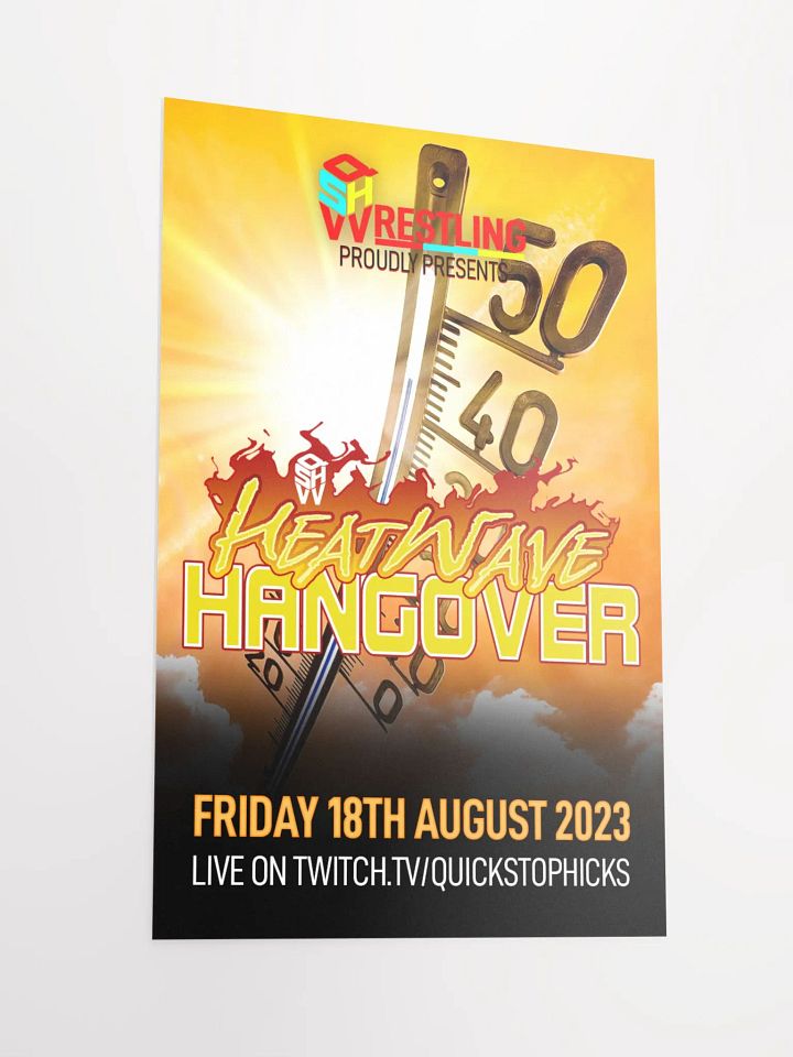 QSHW HEATWAVE HANGOVER COMMEMORATIVE POSTER product image (2)