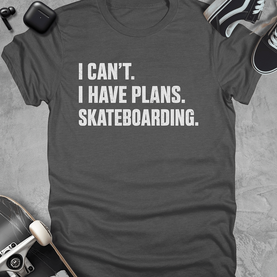I have plans, Skateboarding t-shirt, Unisex product image (4)