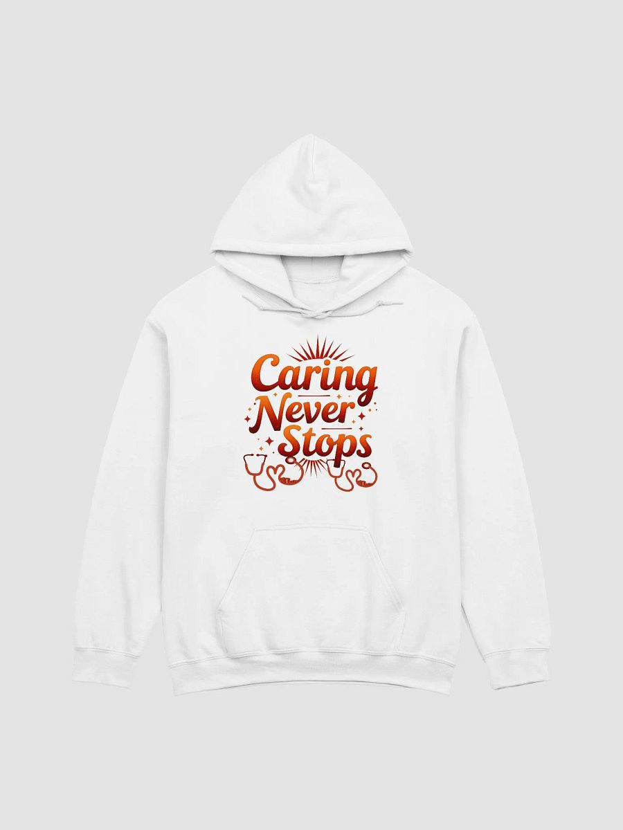 Caring Never Stops Hoodie product image (10)