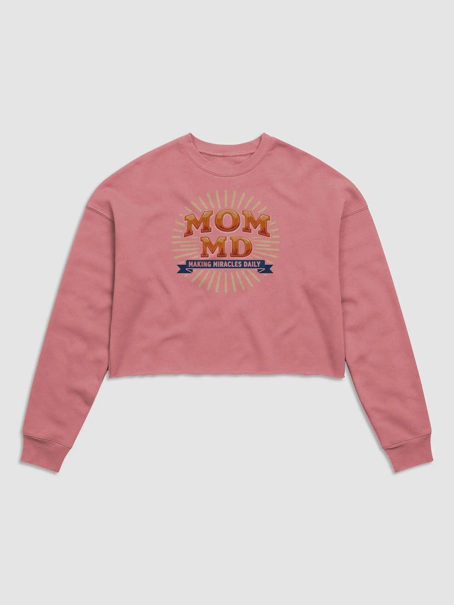 MOM MD Making Miracles Crop Sweatshirt product image (2)