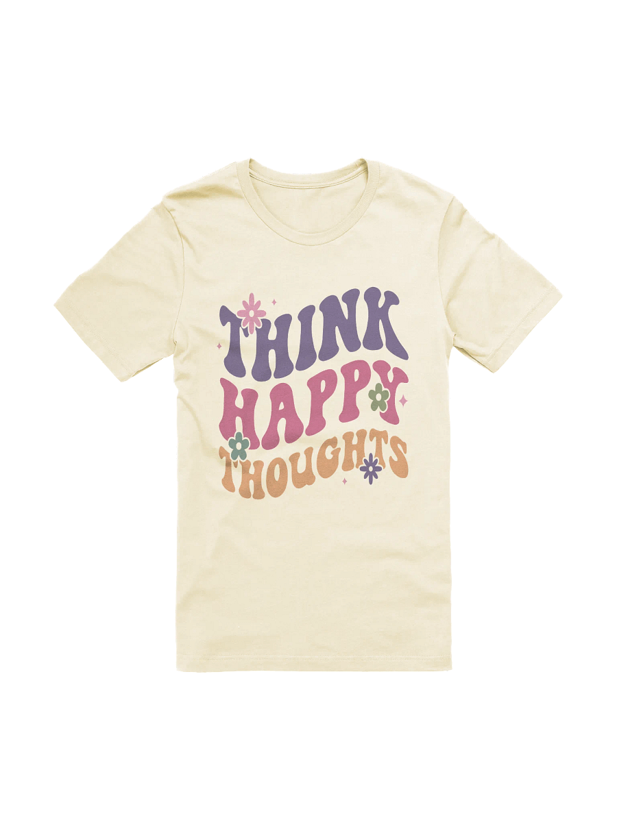 Think Happy Thoughts T-Shirt product image (2)