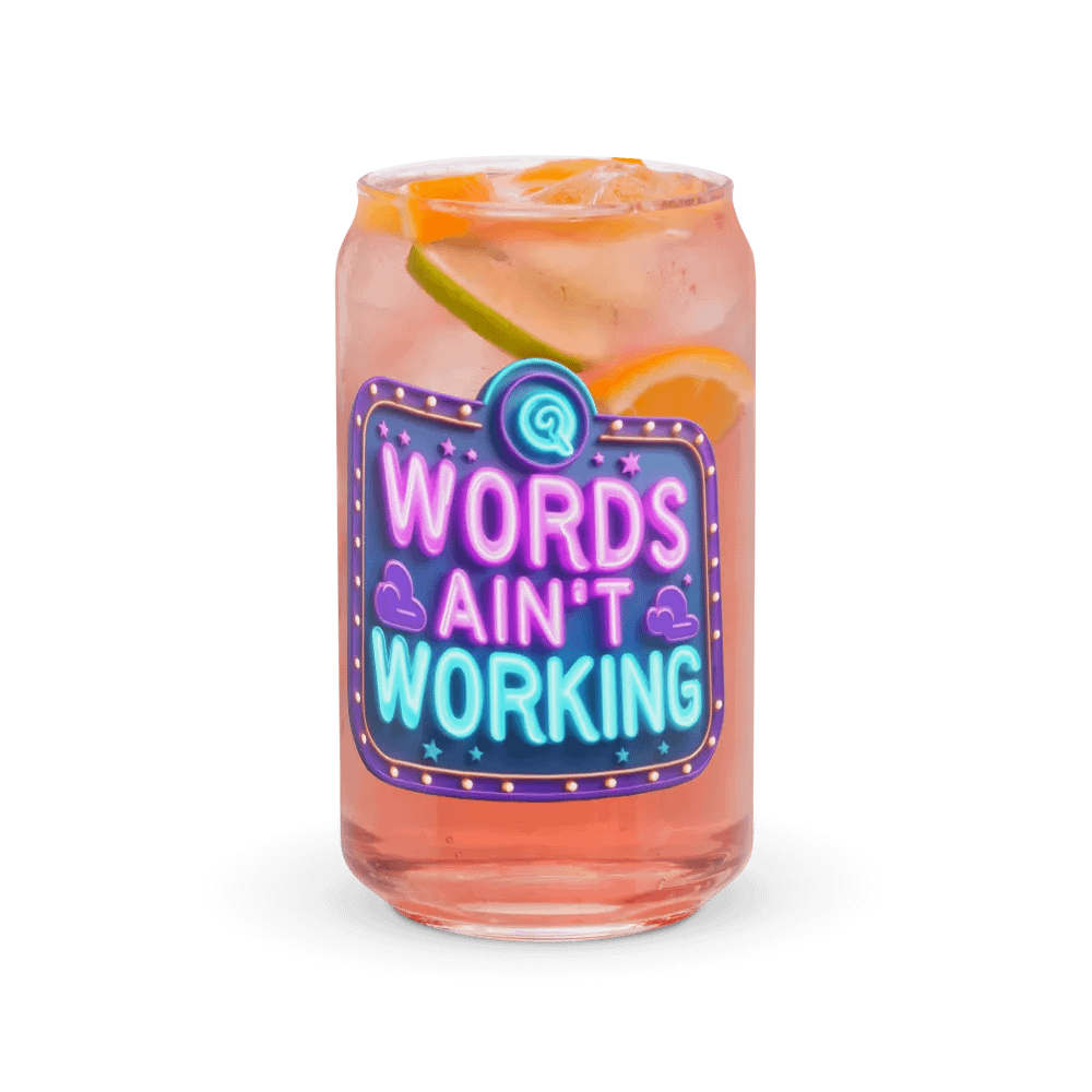 Word Ain't Working Glass Cup product image (37)