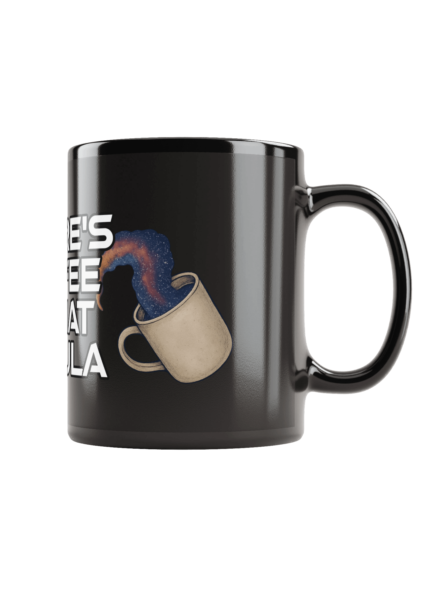 "There's Coffee in That Nebula" Mug product image (1)