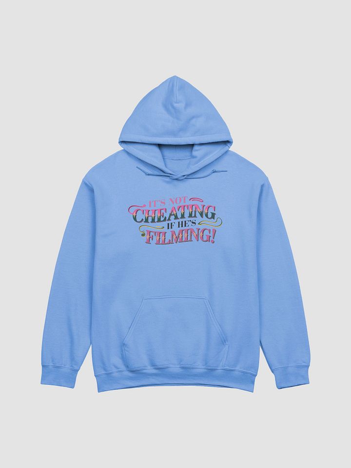 It's not Cheating If He's Filming hoodie product image (3)